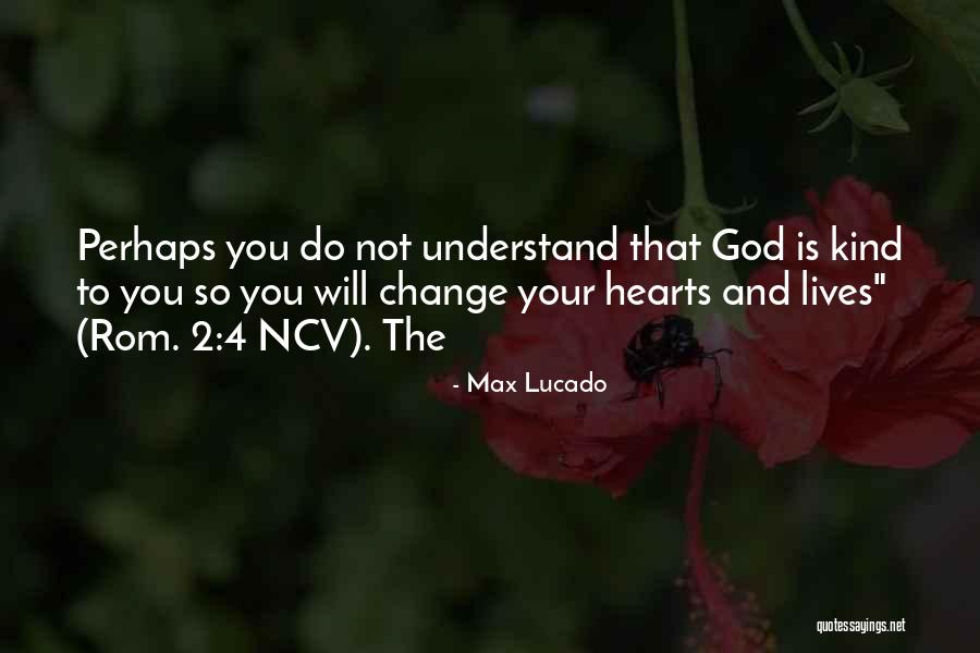 Max Lucado Quotes 2208538