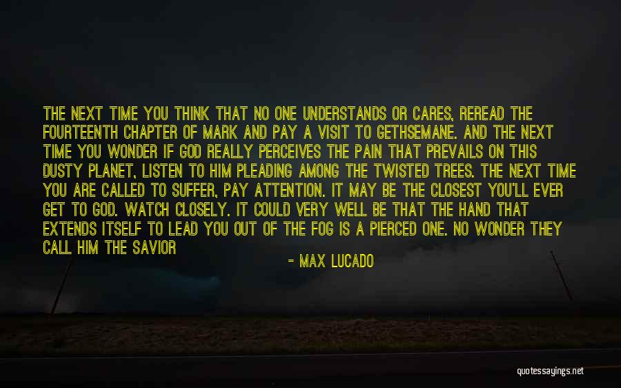 Max Lucado Quotes 2223181 Max Lucado Quotes 2223181