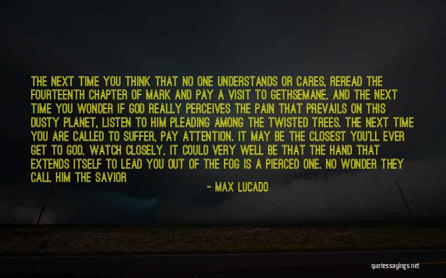 Max Lucado Quotes 2223181