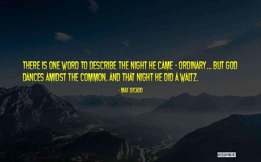 Max Lucado Quotes 395781 Max Lucado Quotes 395781