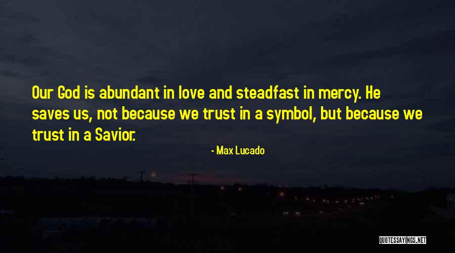 Max Lucado Quotes 669115 Max Lucado Quotes 669115