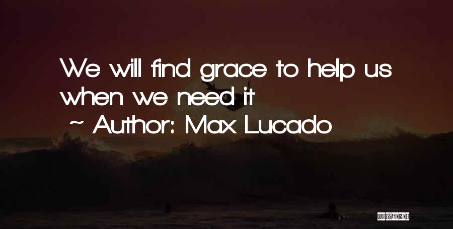 Max Lucado Quotes 745550