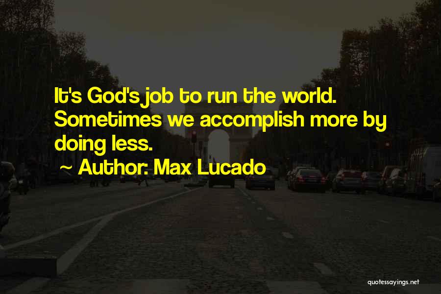 Max Lucado Quotes 99415