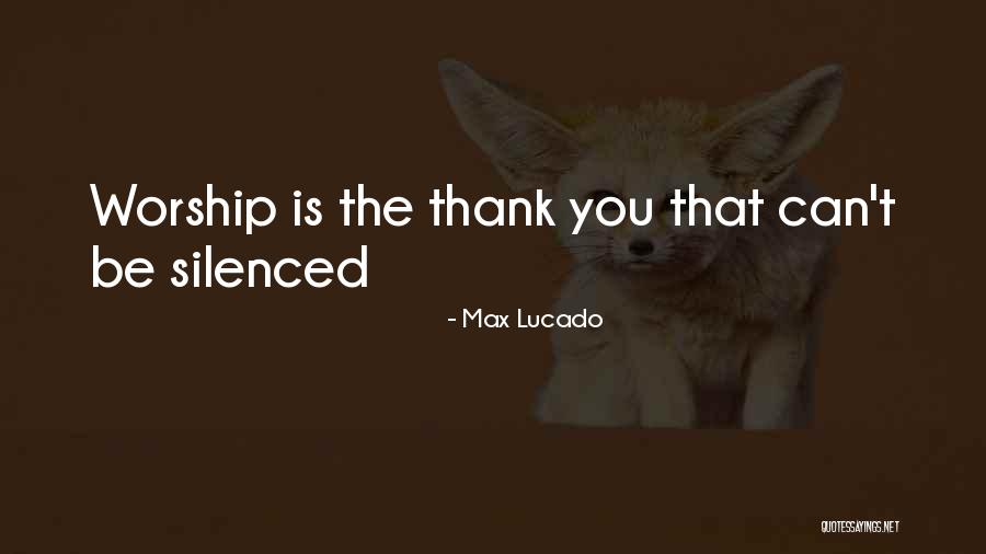 Max Lucado Thank You Quotes By Max Lucado Max Lucado Thank You Quotes By Max Lucado