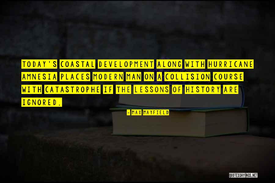 Max Mayfield Quotes 775725 Max Mayfield Quotes 775725