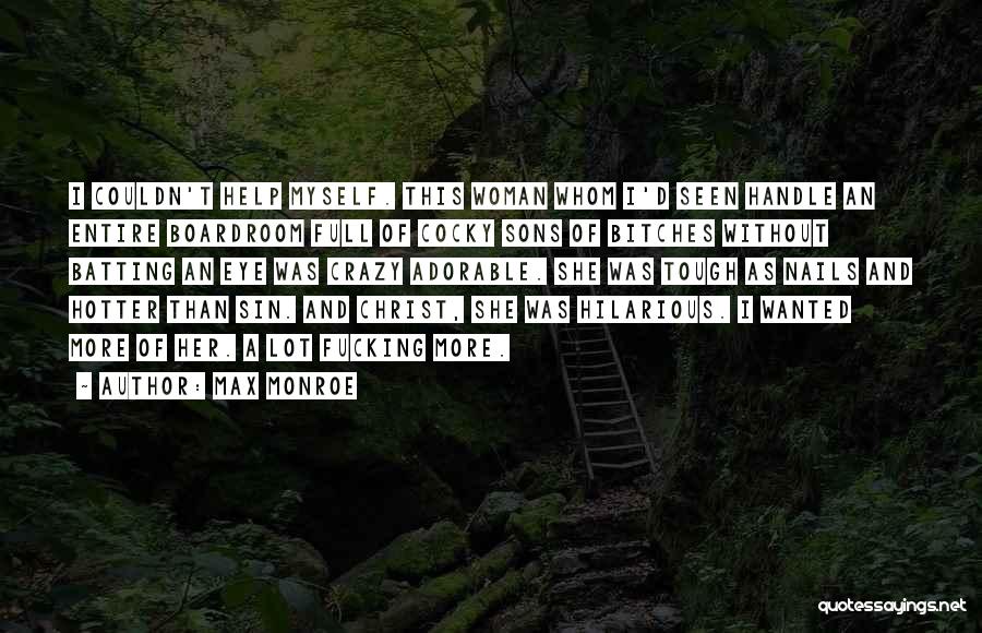 Max Monroe Quotes 973917