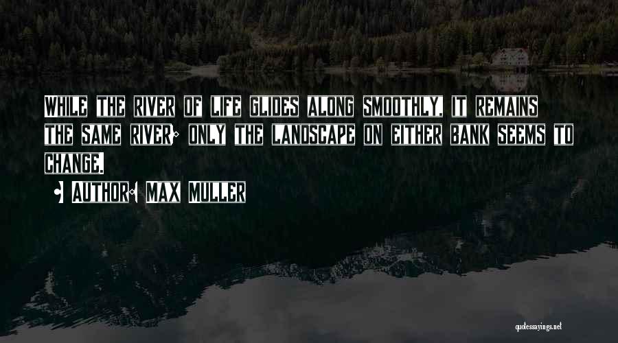 Max Muller Quotes 240098