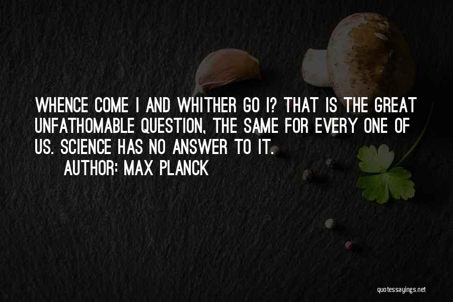 Max Planck Quotes 167538