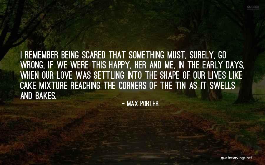 Max Porter Quotes 1588955 Max Porter Quotes 1588955