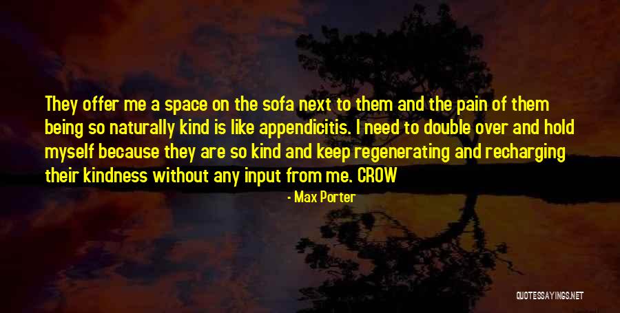 Max Porter Quotes 1594106 Max Porter Quotes 1594106