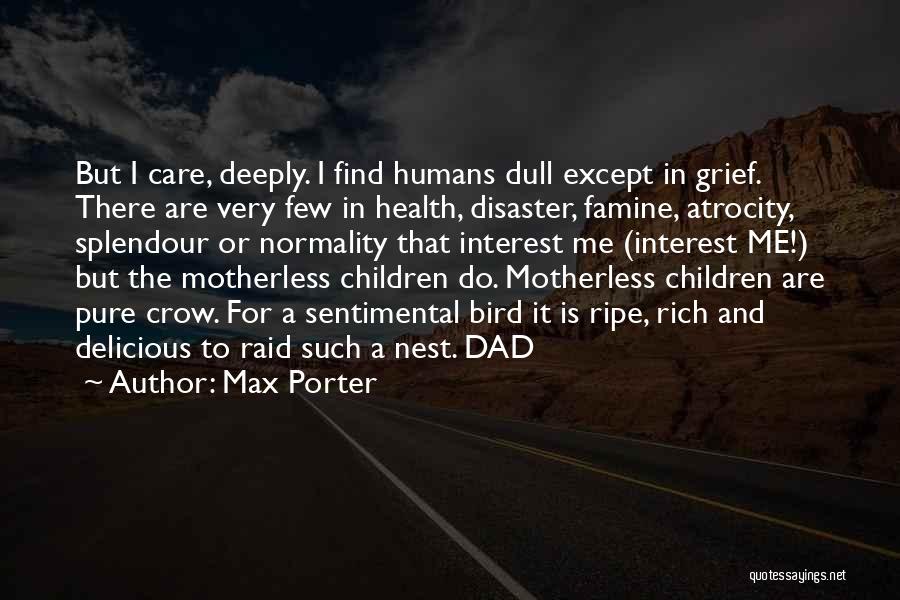 Max Porter Quotes 1802559