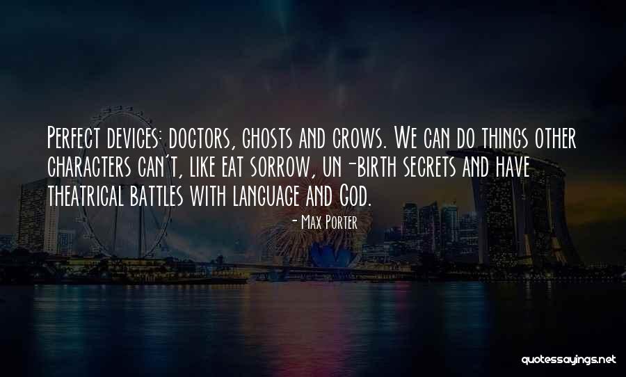 Max Porter Quotes 778903 Max Porter Quotes 778903