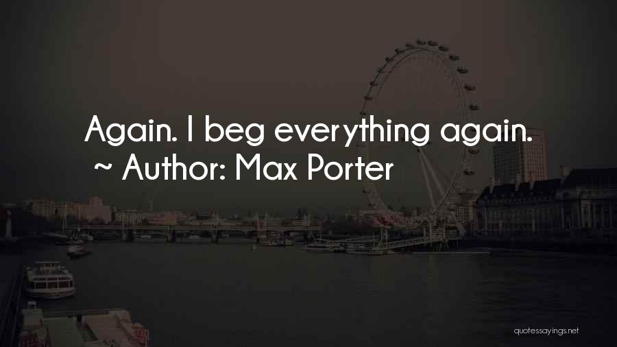 Max Porter Quotes 944829