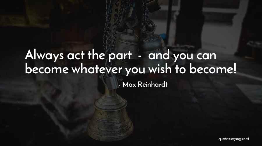 Max Reinhardt Quotes 1415930
