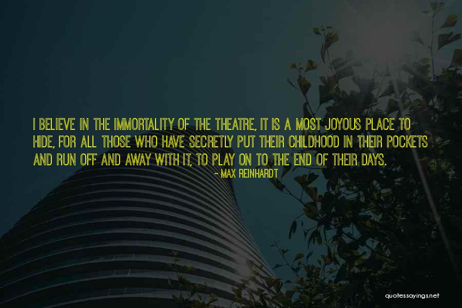Max Reinhardt Quotes 1999937