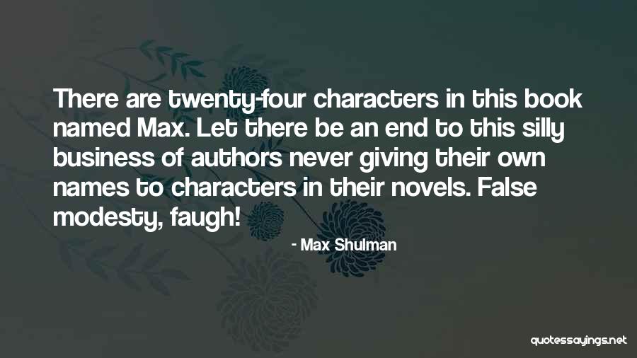 Max Shulman Quotes 1447233