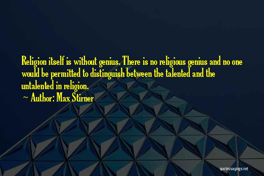 Max Stirner Quotes 1387219