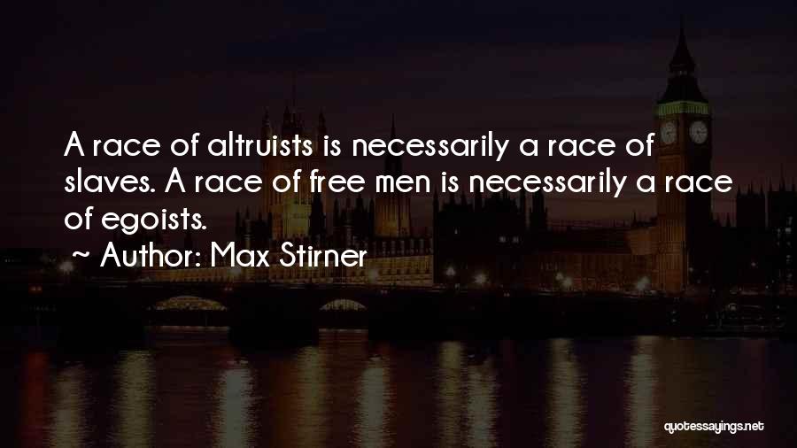 Max Stirner Quotes 169234