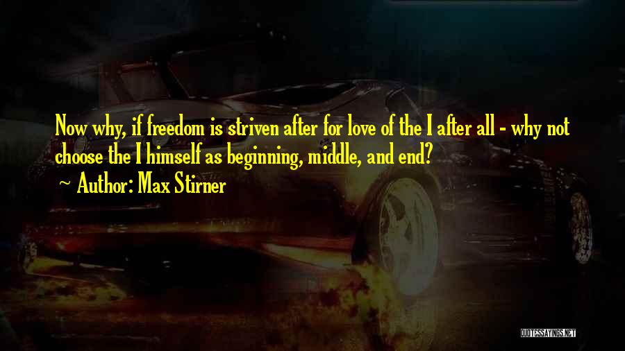 Max Stirner Quotes 221697