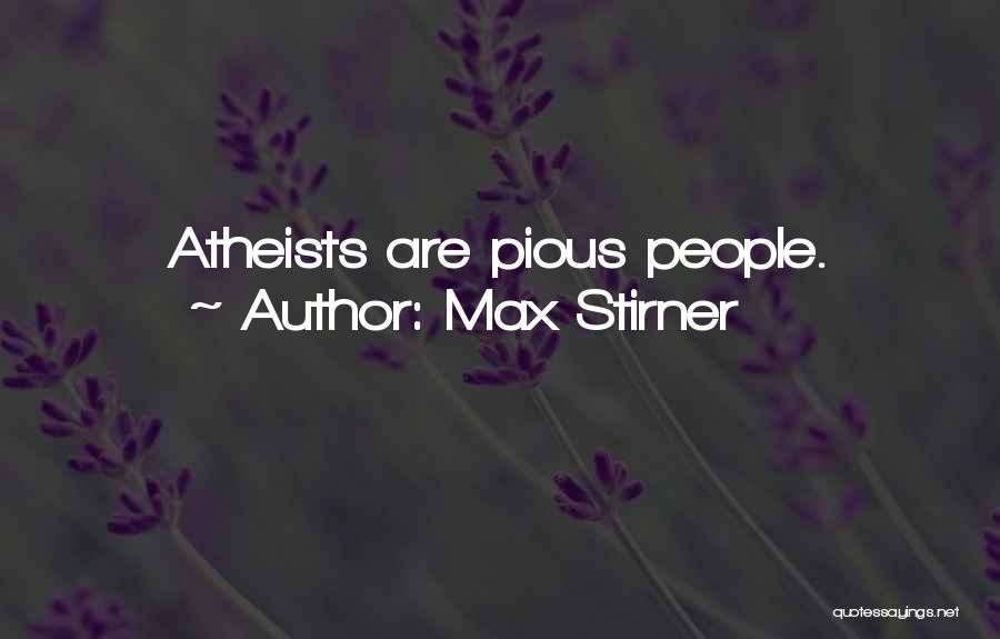 Max Stirner Quotes 762566