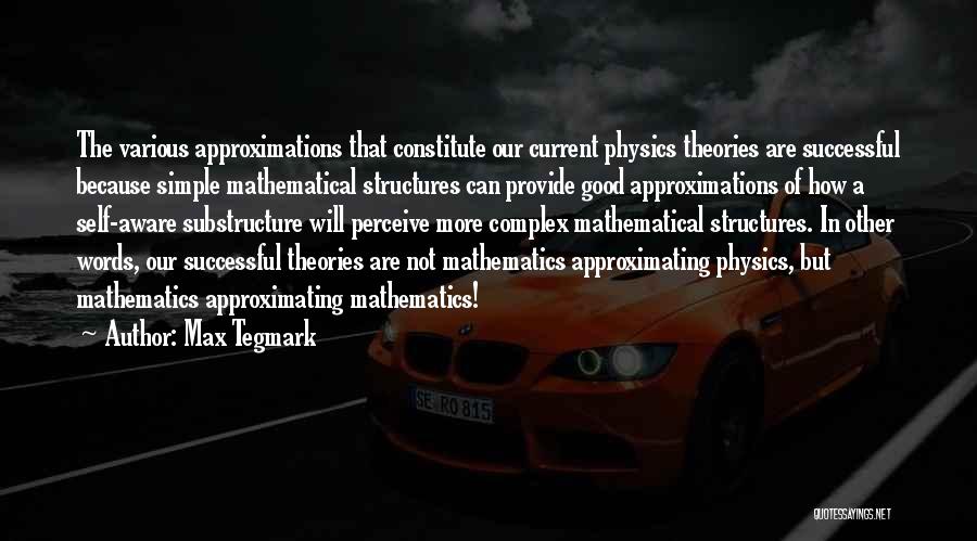 Max Tegmark Quotes 1332400