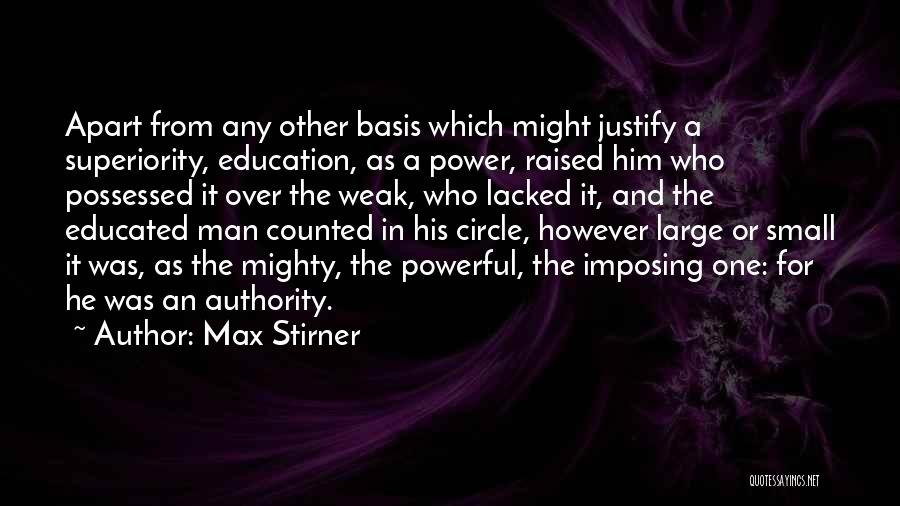 Max The Mighty Quotes By Max Stirner