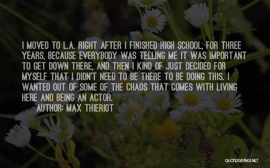 Max Thieriot Quotes 1720757