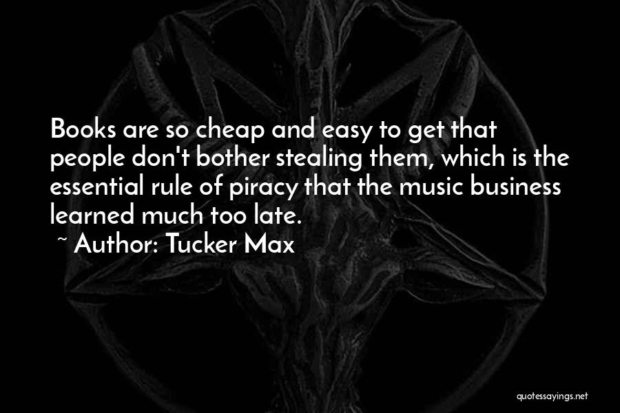 Max Tucker Quotes By Tucker Max