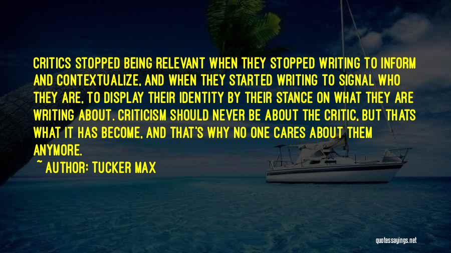 Max Tucker Quotes By Tucker Max