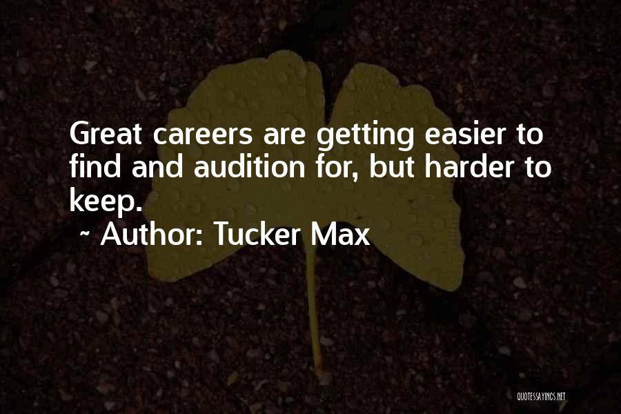 Max Tucker Quotes By Tucker Max