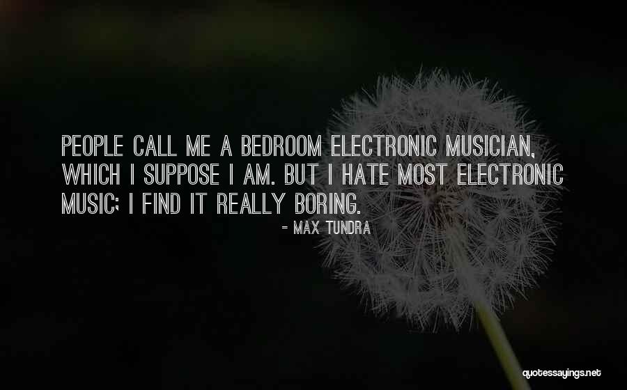 Max Tundra Quotes 104757 Max Tundra Quotes 104757