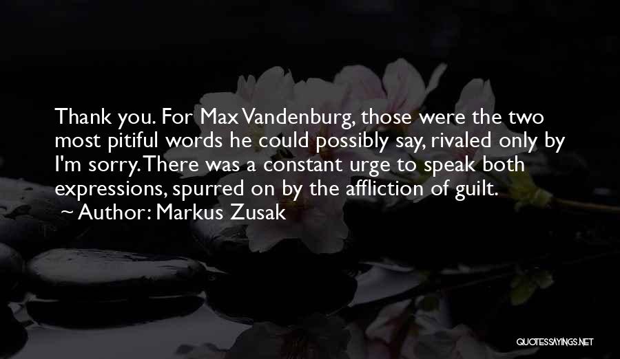 Max Vandenburg Guilt Quotes By Markus Zusak