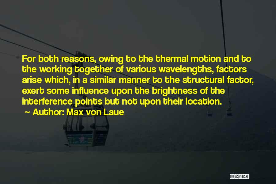 Max Von Laue Quotes 1479514