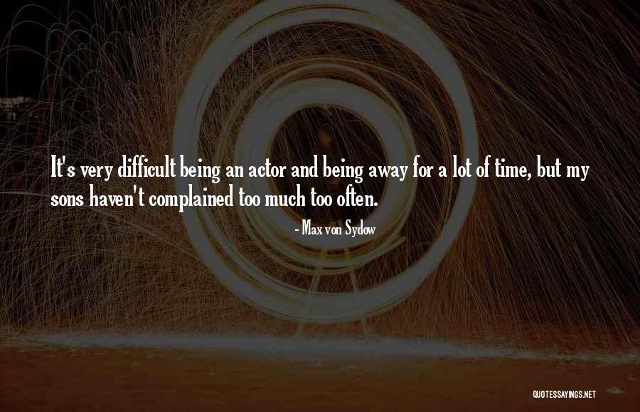 Max Von Sydow Quotes 1628073 Max Von Sydow Quotes 1628073