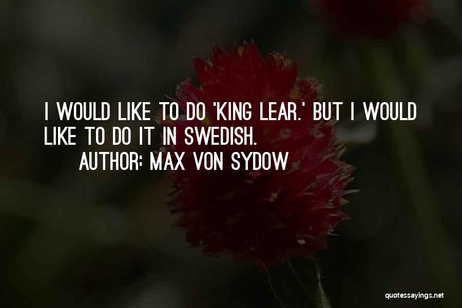 Max Von Sydow Quotes 2237047