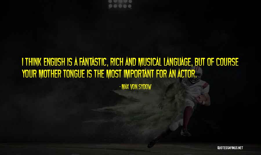 Max Von Sydow Quotes 418322 Max Von Sydow Quotes 418322