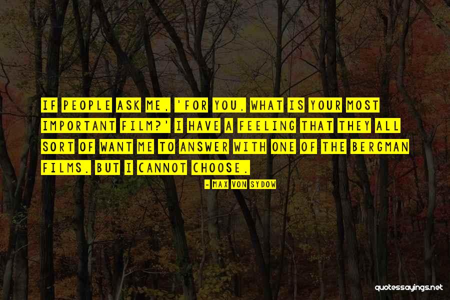Max Von Sydow Quotes 98094 Max Von Sydow Quotes 98094