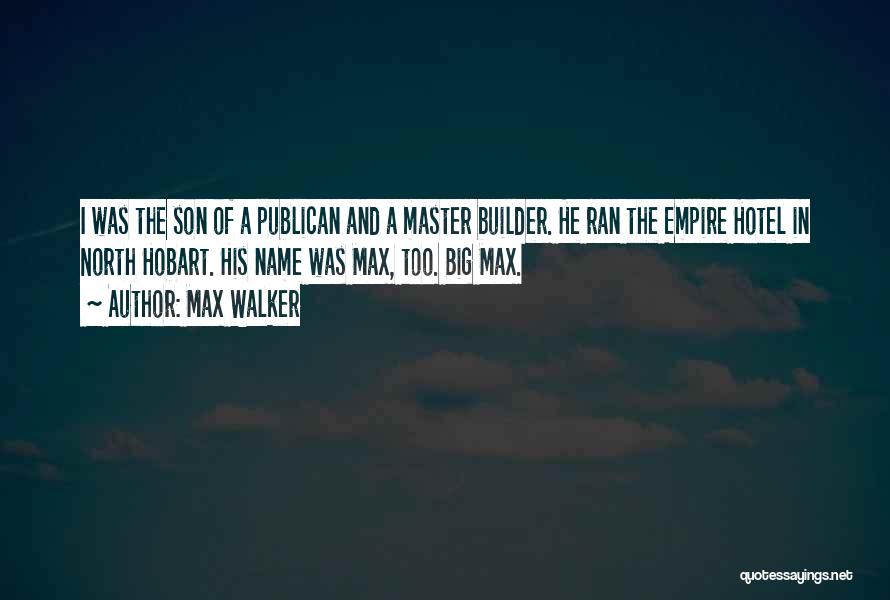 Max Walker Quotes 131070