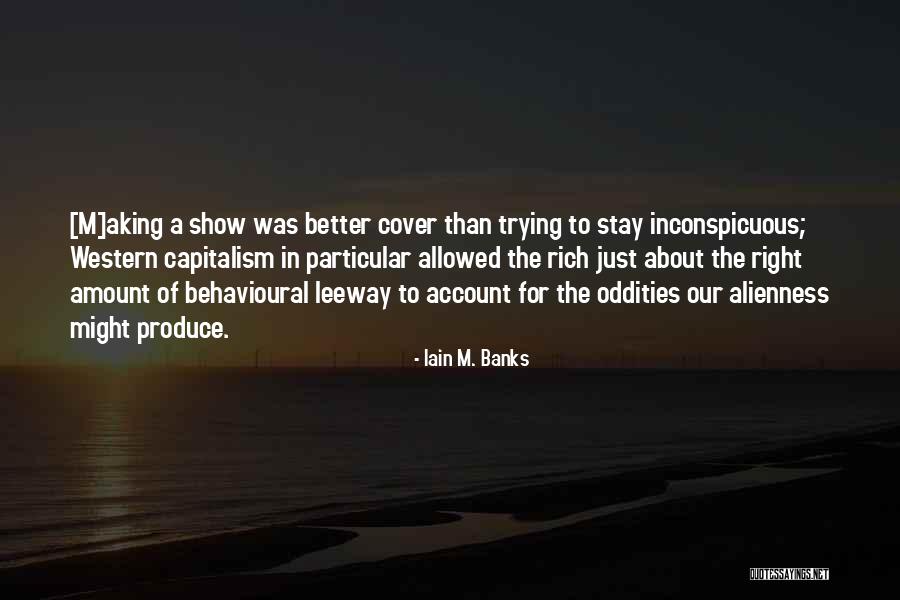 Max Wall Quotes By Iain M. Banks