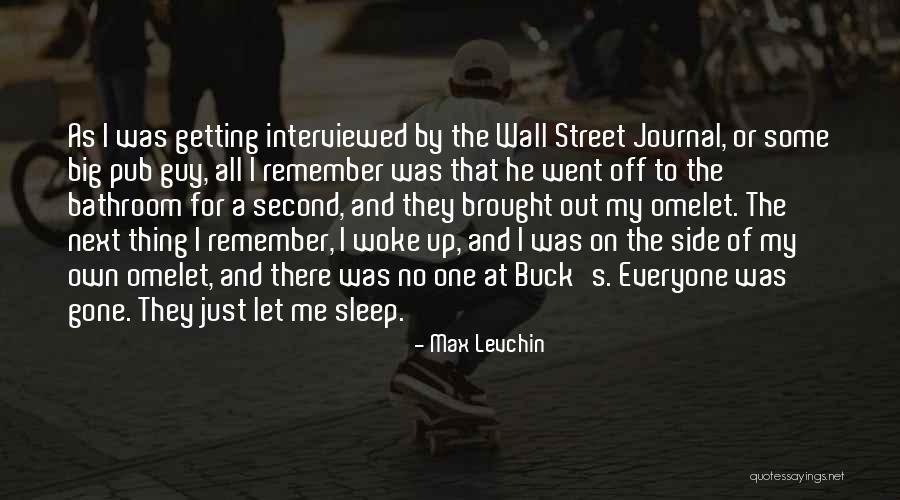 Max Wall Quotes By Max Levchin