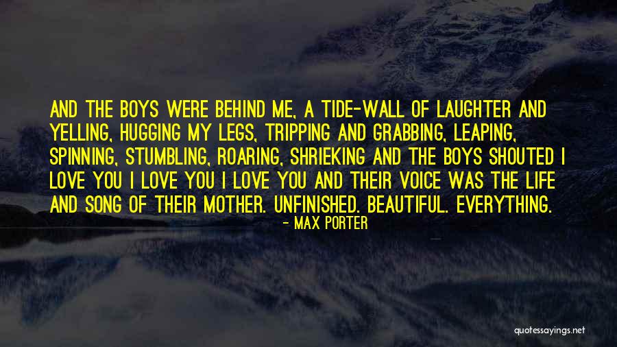 Max Wall Quotes By Max Porter