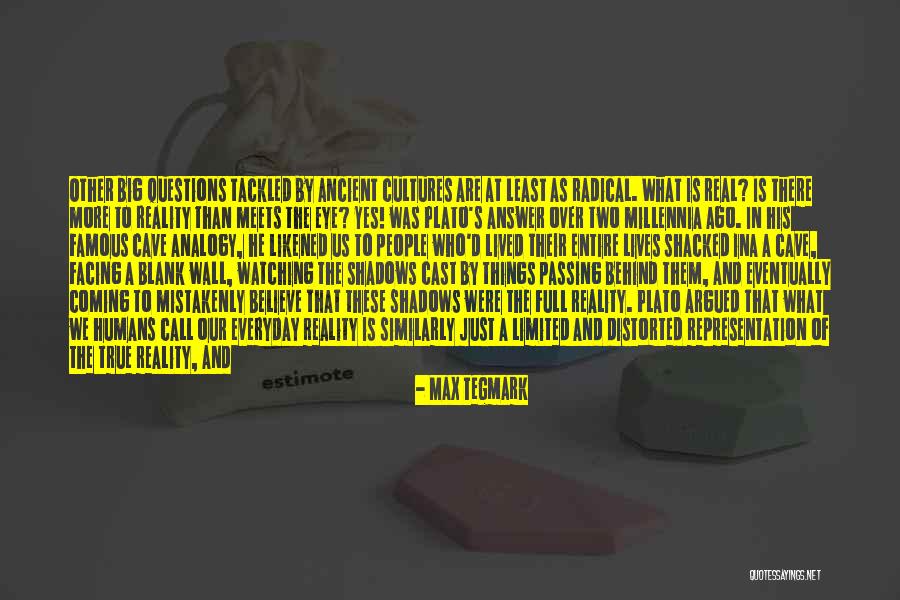 Max Wall Quotes By Max Tegmark