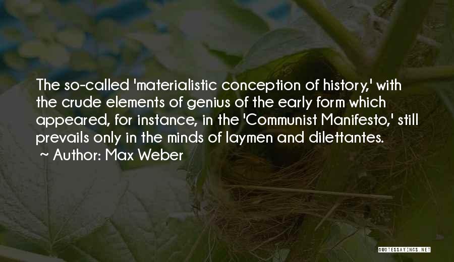 Max Weber Quotes 1465311