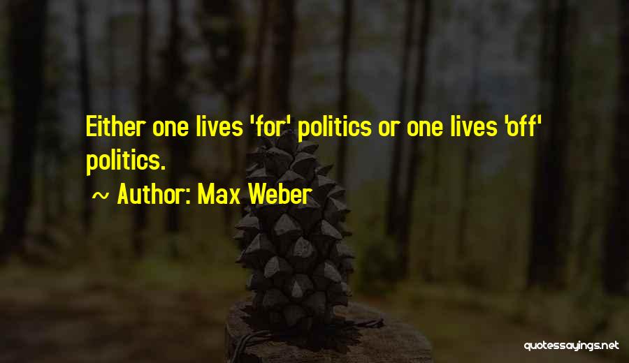 Max Weber Quotes 151748