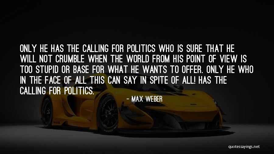 Max Weber Quotes 1662497