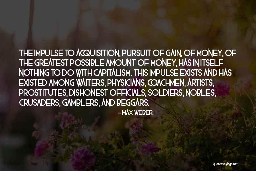 Max Weber Quotes 1817307 Max Weber Quotes 1817307