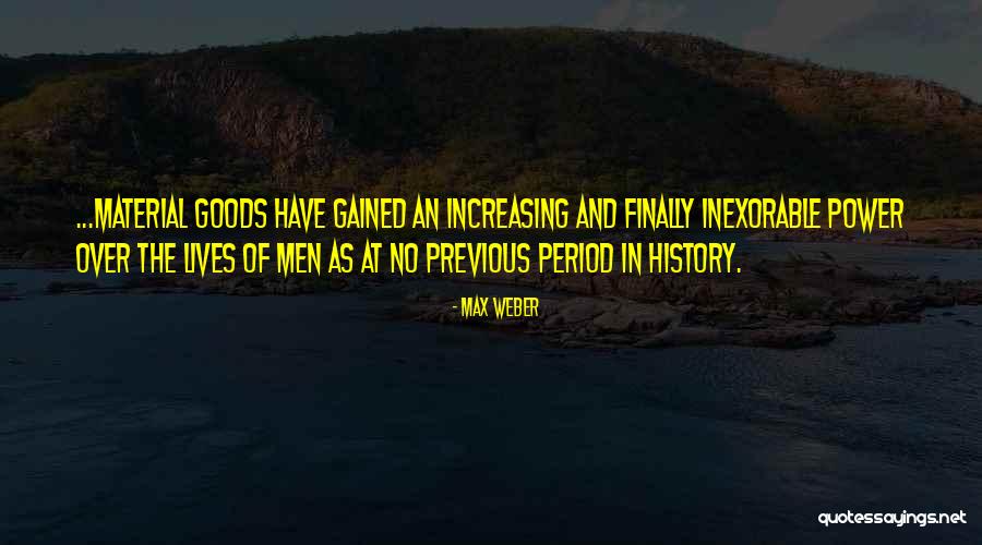 Max Weber Quotes 1913238 Max Weber Quotes 1913238