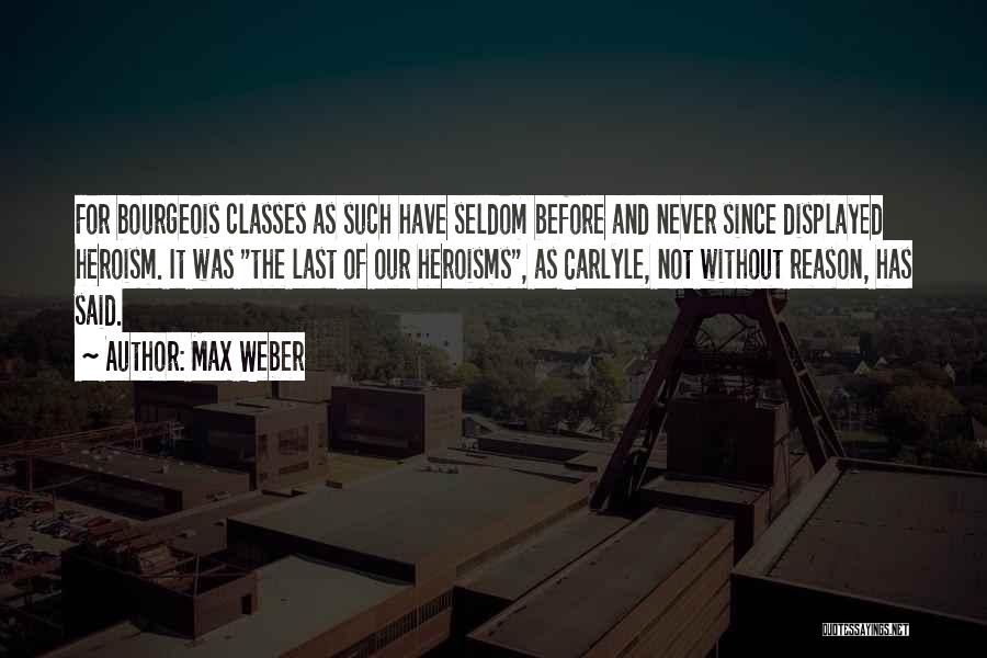 Max Weber Quotes 1974977