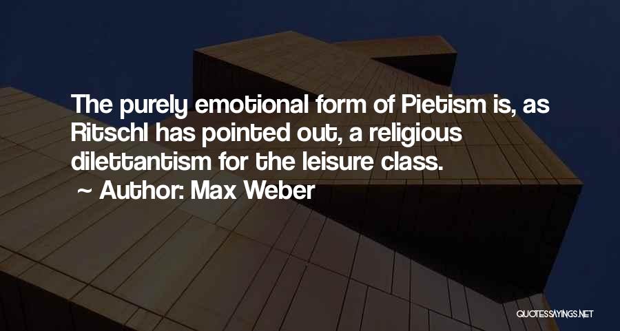 Max Weber Quotes 2127613