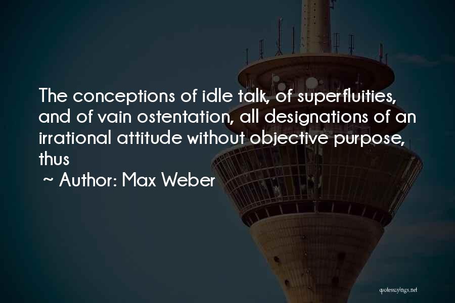 Max Weber Quotes 2168245